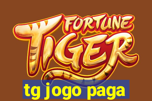 tg jogo paga